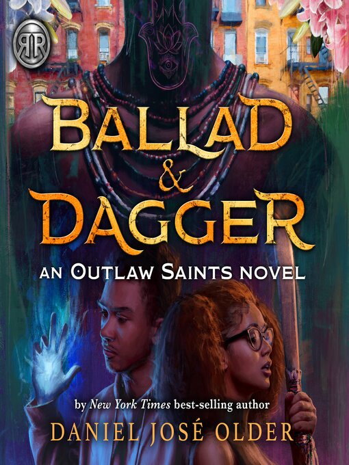 Title details for Ballad & Dagger by Daniel José Older - Available